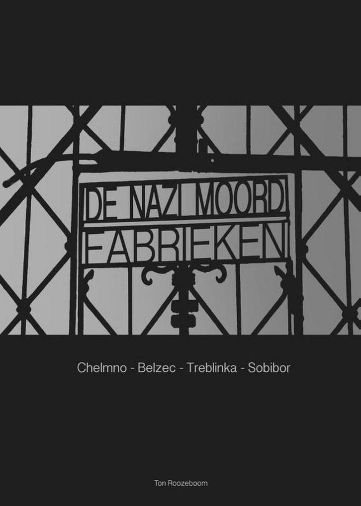 De Nazi moordfabrieken 9789463541046 Ton Roozeboom, Livres, Guerre & Militaire, Envoi