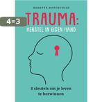 Trauma: herstel in eigen hand 9789088509254, Boeken, Verzenden, Zo goed als nieuw, Babette Rothschild