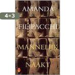 Mannelijk naakt - Amanda Filipacchi 9789041403971, Verzenden, Gelezen, Amanda Filipacchi