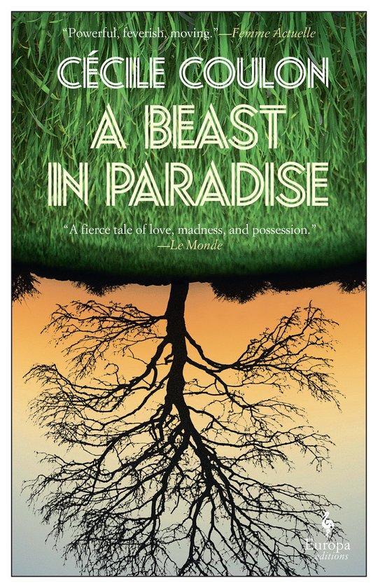 A Beast in Paradise 9781787702769 Cécile Coulon, Boeken, Taal | Engels, Zo goed als nieuw, Verzenden