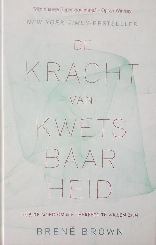 De kracht van kwetsbaarheid 9789044983494 Brené Brown, Boeken, Psychologie, Gelezen, Verzenden