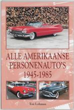 Alle Amerikaanse PersonenautoS 1945-1985 9789038914466, Boeken, Auto's | Boeken, Gelezen, Ton Lohman, Verzenden