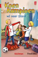 Koen wil naar Stark / Koen Kampioen 9789020648669 Fred Diks, Boeken, Verzenden, Zo goed als nieuw, Fred Diks