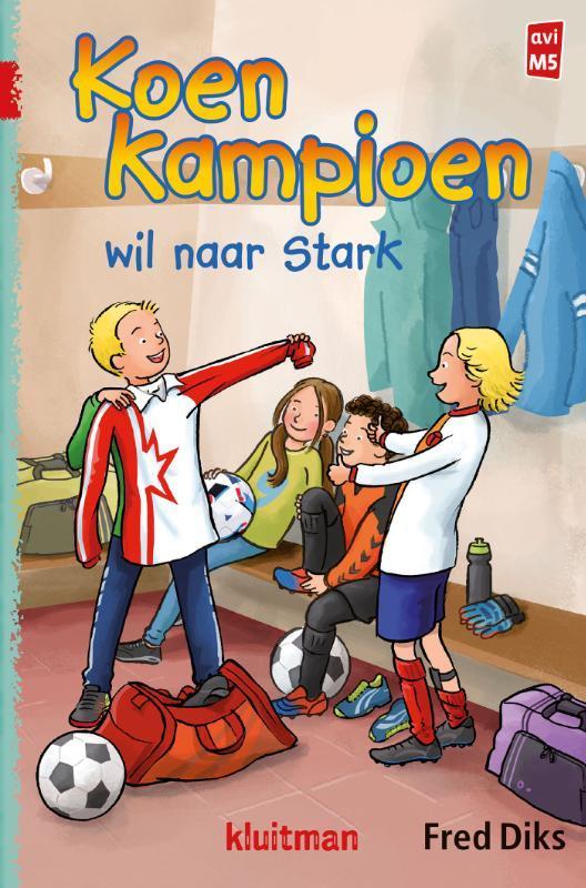 Koen wil naar Stark / Koen Kampioen 9789020648669 Fred Diks, Boeken, Kinderboeken | Jeugd | onder 10 jaar, Zo goed als nieuw, Verzenden