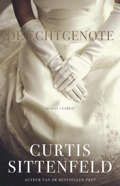 De echtgenote 9789023435167 Curtis Sittenfeld, Boeken, Romans, Gelezen, Verzenden
