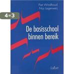 Basisschool binnen bereik 9789053502846 P. Windhoud, Boeken, Studieboeken en Cursussen, Verzenden, Gelezen, P. Windhoud