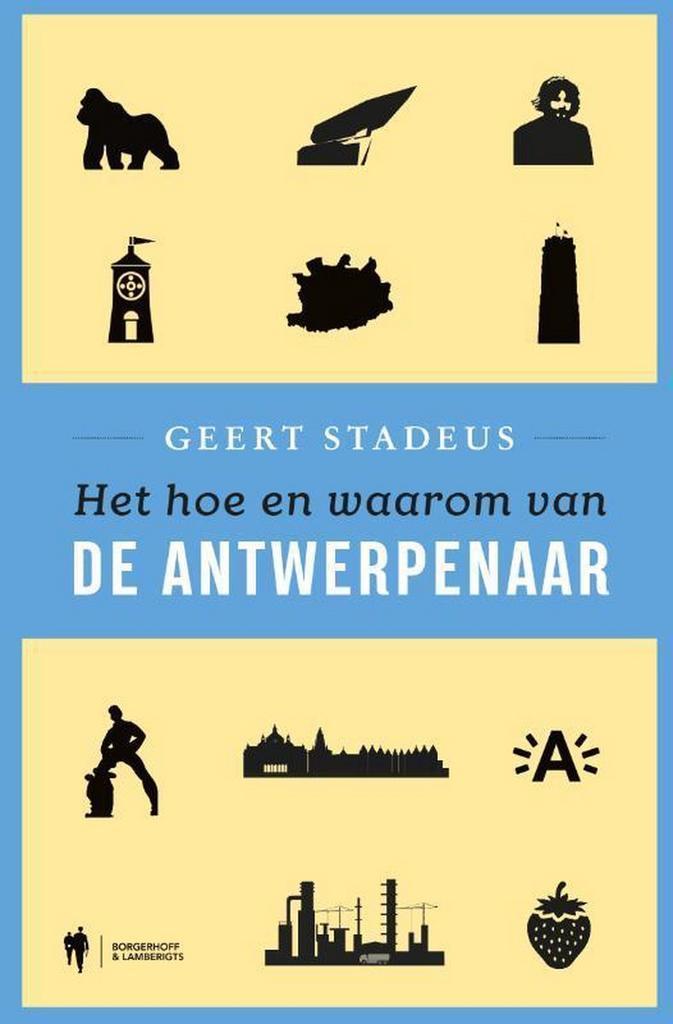 Het hoe en waarom van de Antwerpenaar 9789463930154, Livres, Guides touristiques, Envoi