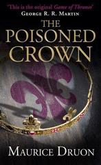 The Poisoned Crown 9780007491308, Boeken, Gelezen, Verzenden, Maurice Druon