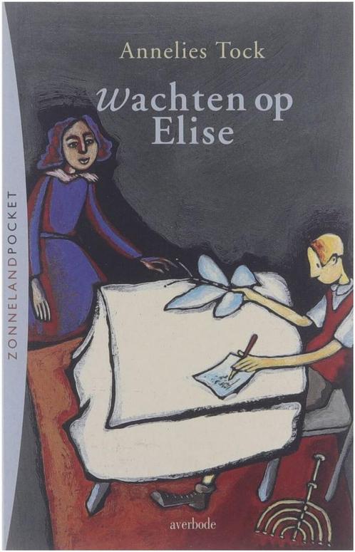 Wachten op Elise / Zonneland-pocket 9789031715718 A. Tock, Livres, Livres pour enfants | Jeunesse | 13 ans et plus, Envoi