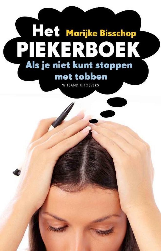 Het piekerboek 9789490382148 Marijke Bisschop, Boeken, Psychologie, Gelezen, Verzenden