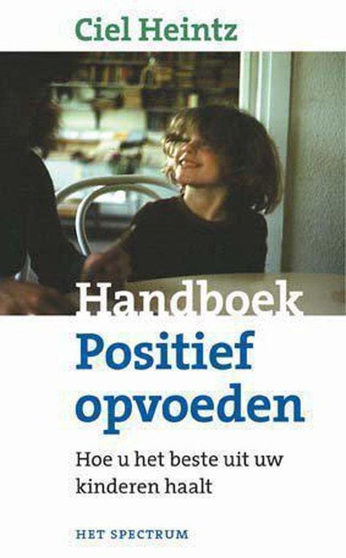 Handboek Positief Opvoeden 9789027468178, Livres, Livres d'étude & Cours, Envoi