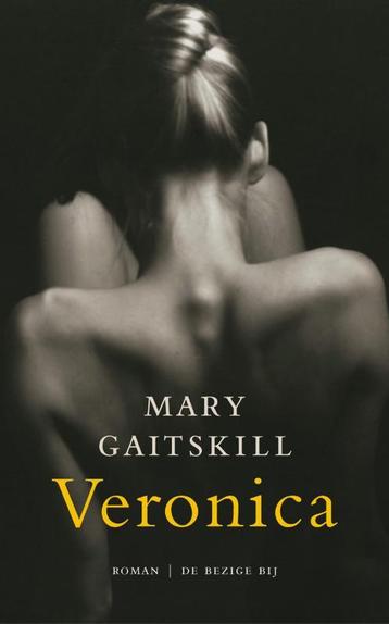 Veronica 9789023422525 M. Gaitskill, Verzenden, M. Gaitskill