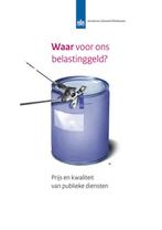 Waar Voor Ons Belastinggeld? 9789037705966 Bob Kuhry, Boeken, Verzenden, Zo goed als nieuw, Bob Kuhry