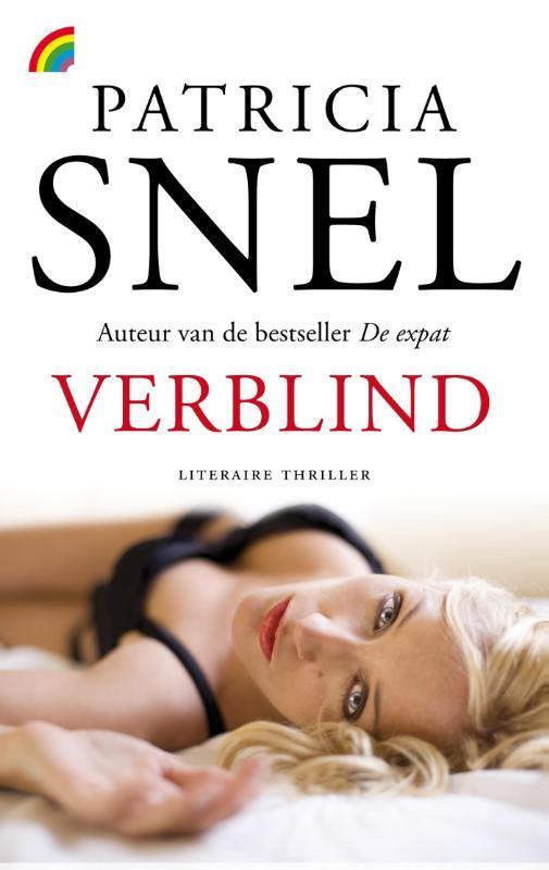 Verblind / Rainbow paperback 9789041709523 Patricia Snel, Boeken, Thrillers, Gelezen, Verzenden