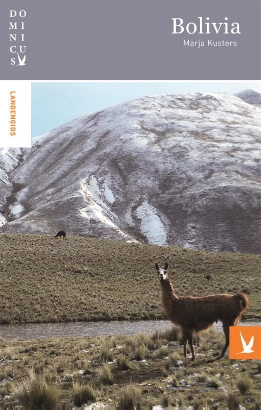Bolivia / Dominicus landengids 9789025764241 Marja Kusters, Boeken, Reisgidsen, Zo goed als nieuw, Verzenden