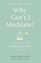 Why Cant I Meditate 9780349405759, Livres, Livres Autre, Nigel Wellings, Verzenden