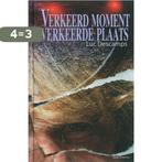 Verkeerd Moment Verkeerde Plaats 9789059323315 Luc Descamps, Verzenden, Gelezen, Luc Descamps