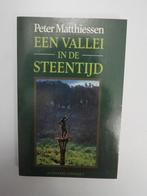 Een vallei in de steentijd 9789025468309 Matthiessen, Boeken, Verzenden, Gelezen, Matthiessen