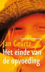 Het einde van de opvoeding 9789026318375 Jan Geurtz, Verzenden, Zo goed als nieuw, Jan Geurtz