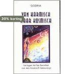 Karmisch Naar Kosmisch 9789076771304 Godina, Boeken, Verzenden, Gelezen, Godina