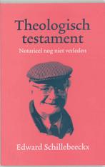 Theologisch testament - Notarieel nog niet verleden, Boeken, Gelezen, Edward Schillebeeckx, E. Schillebeeckx, Verzenden