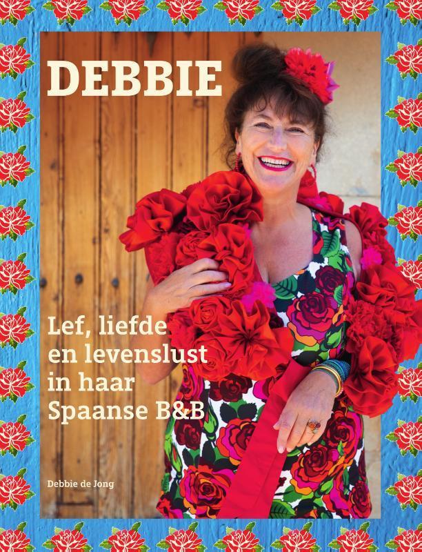 Debbie 9789000394401 Debbie de Jong, Boeken, Hobby en Vrije tijd, Zo goed als nieuw, Verzenden