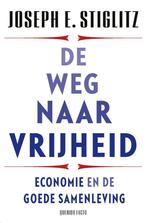 De weg naar vrijheid (9789021498645, Joseph E. Stiglitz), Boeken, Studieboeken en Cursussen, Verzenden, Nieuw