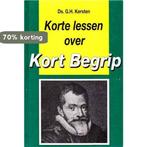 KORTE LESSEN OVER KORT BEGRIP 9789033600432 G.H. Kersten, Boeken, Verzenden, Gelezen, G.H. Kersten