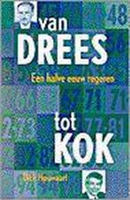 Van Drees tot Kok 9789024293032, Boeken, Houwaart, Zo goed als nieuw, Verzenden