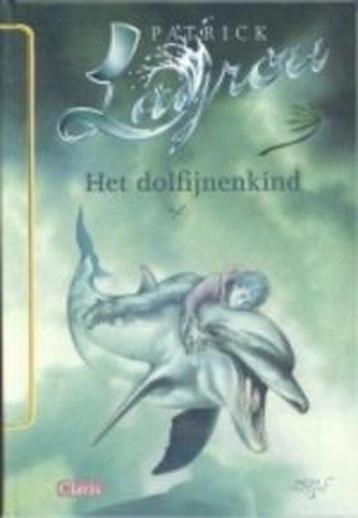 Dolfijnenkind / 1 Het dolfijnenkind / Dolfijnenkind, Verzenden, Patrick Lagrou