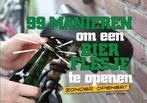 99 manieren om een bierflesje te openen, Nieuw, Nederlands, Verzenden