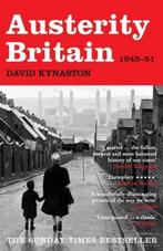Austerity Britain 1945 1951 9780747599234, Gelezen, David Kynaston, Verzenden