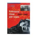 Friesland rond per tram / NVBS boekenreeks / nr. 25, Livres, Technique, Verzenden, J.J. Tiedema
