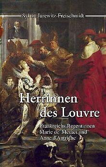 Herrinnen des Louvre. Frankreichs Regentinnen Marie de ..., Boeken, Overige Boeken, Gelezen, Verzenden