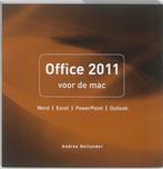 Office 2011 voor de mac 9789043021968 Andree Hollander, Verzenden, Zo goed als nieuw, Andree Hollander