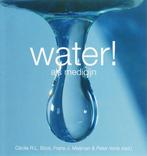Water! 9789085710790, Boeken, Zo goed als nieuw, Cecile R.L. Boot, Frans J. Meijman, Verzenden