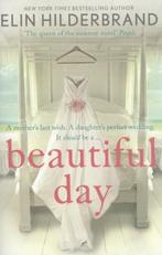 Beautiful Day 9781444724004 Elin Hilderbrand, Verzenden, Gelezen, Elin Hilderbrand
