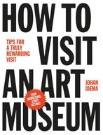 How to visit an art museum 9789063693558 Johan Idema, Verzenden, Zo goed als nieuw, Johan Idema