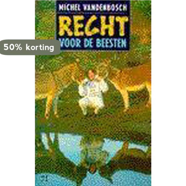 Recht voor de beesten 9789052403762 M. Vandenbosch, Boeken, Politiek en Maatschappij, Gelezen, Verzenden