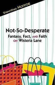 Not-so-desperate: fantasy, fact, and faith on Wisteria Lane, Boeken, Overige Boeken, Gelezen, Verzenden