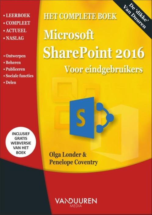 Het complete boek  -   SharePoint 2016 9789059409781, Boeken, Informatica en Computer, Zo goed als nieuw, Verzenden