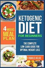 Ketogenic Diet for Beginners: The Complete Low-Carb Guide, Gelezen, Kelso, Charles, Verzenden
