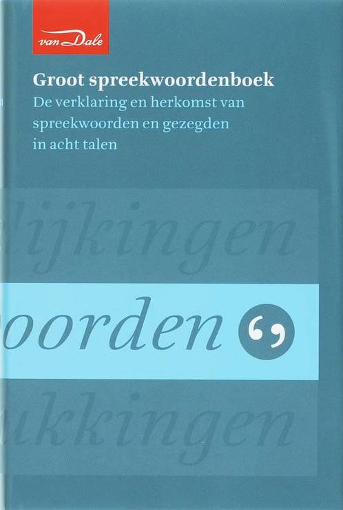 Van Dale Groot spreekwoordenboek 9789066483194, Livres, Dictionnaires, Envoi