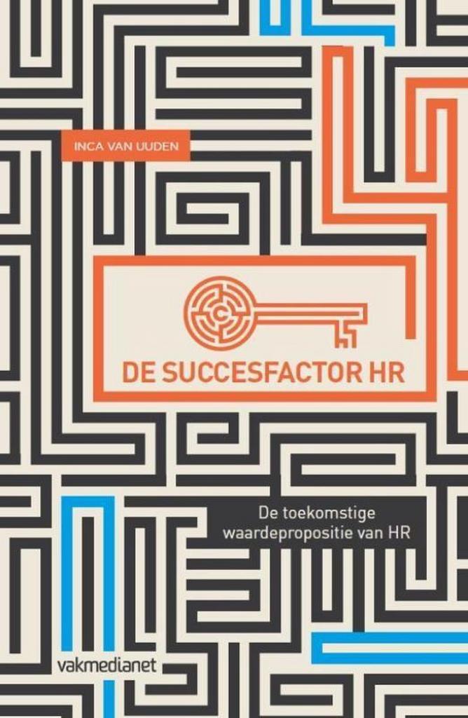 De succesfactor HR 9789462154759 Inca van Uuden, Boeken, Economie, Management en Marketing, Zo goed als nieuw, Verzenden