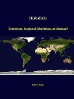 Hizballah: Terrorism, National Liberation, or Menace.by, Hajjar, Sami G., Zo goed als nieuw, Verzenden