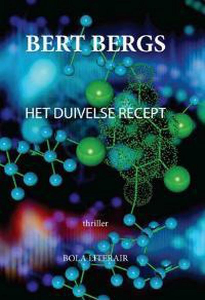 Het duivelse recept 9789490243760 Bert Bergs, Livres, Thrillers, Envoi