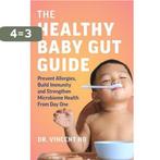 The Healthy Baby Gut Guide 9781771648851 Vincent Ho, Verzenden, Zo goed als nieuw, Vincent Ho