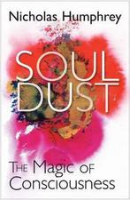 Soul Dust 9781849162371, Nicholas Humphrey, Verzenden