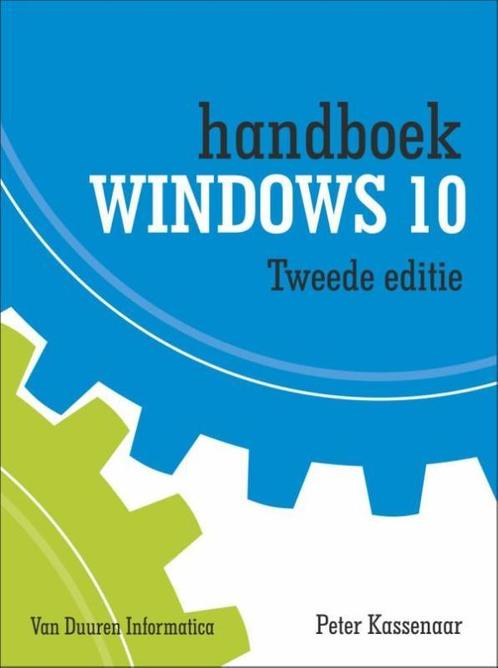 Handboek  -   Handboek Windows 10, 2e editie 9789059409316, Livres, Informatique & Ordinateur, Envoi