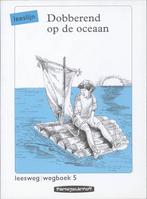 Leesweg / 5 Dobberend op de oceaan / deel Wegboek, Gelezen, Verzenden, Kees de Baar